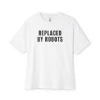 Replaced By Robots Oversized Tee