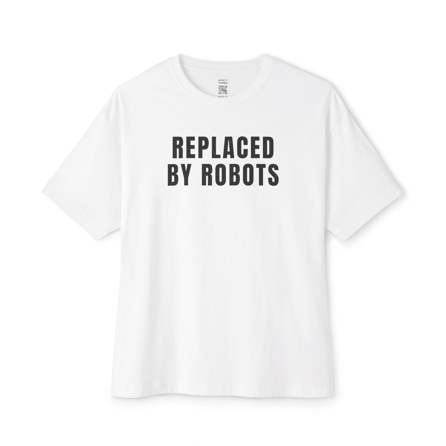 Replaced By Robots Oversized Tee