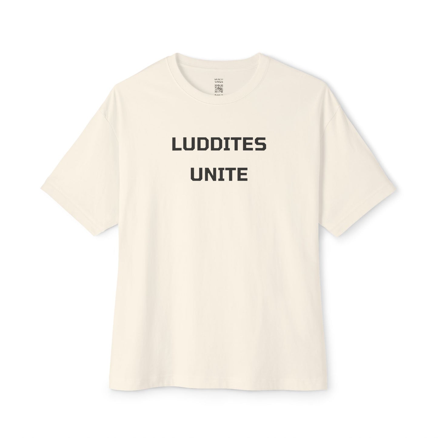 Luddites Unite Oversized Tee