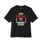 Every Certainty Oversized Tee