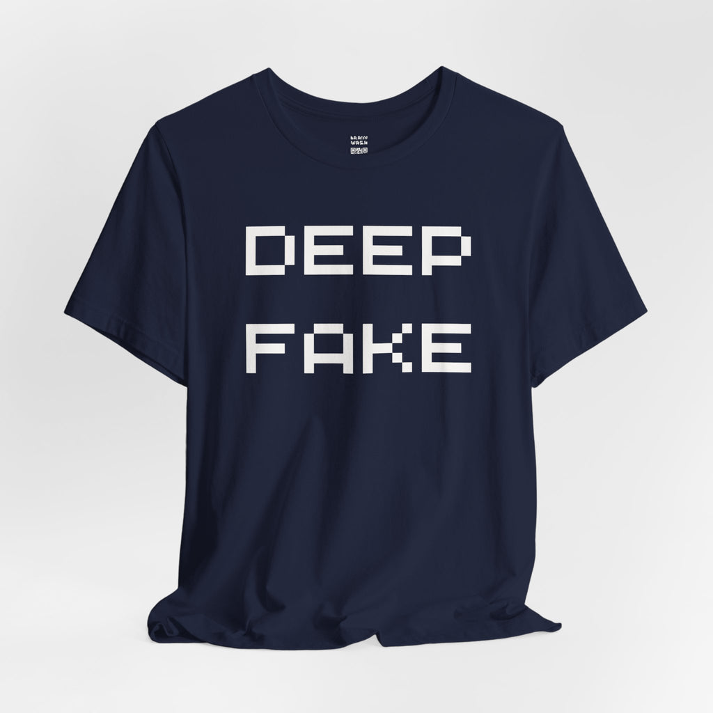 Deep Fake T-Shirt