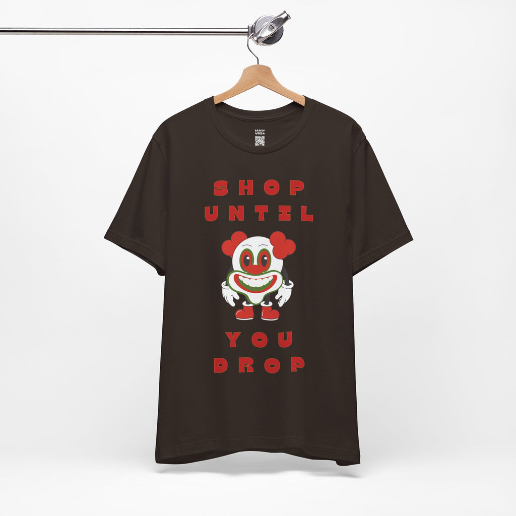 Shop Until You Drop Tee