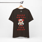 Shop Until You Drop Tee