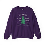 A Tree Falls In The Forest Sweatshirt
