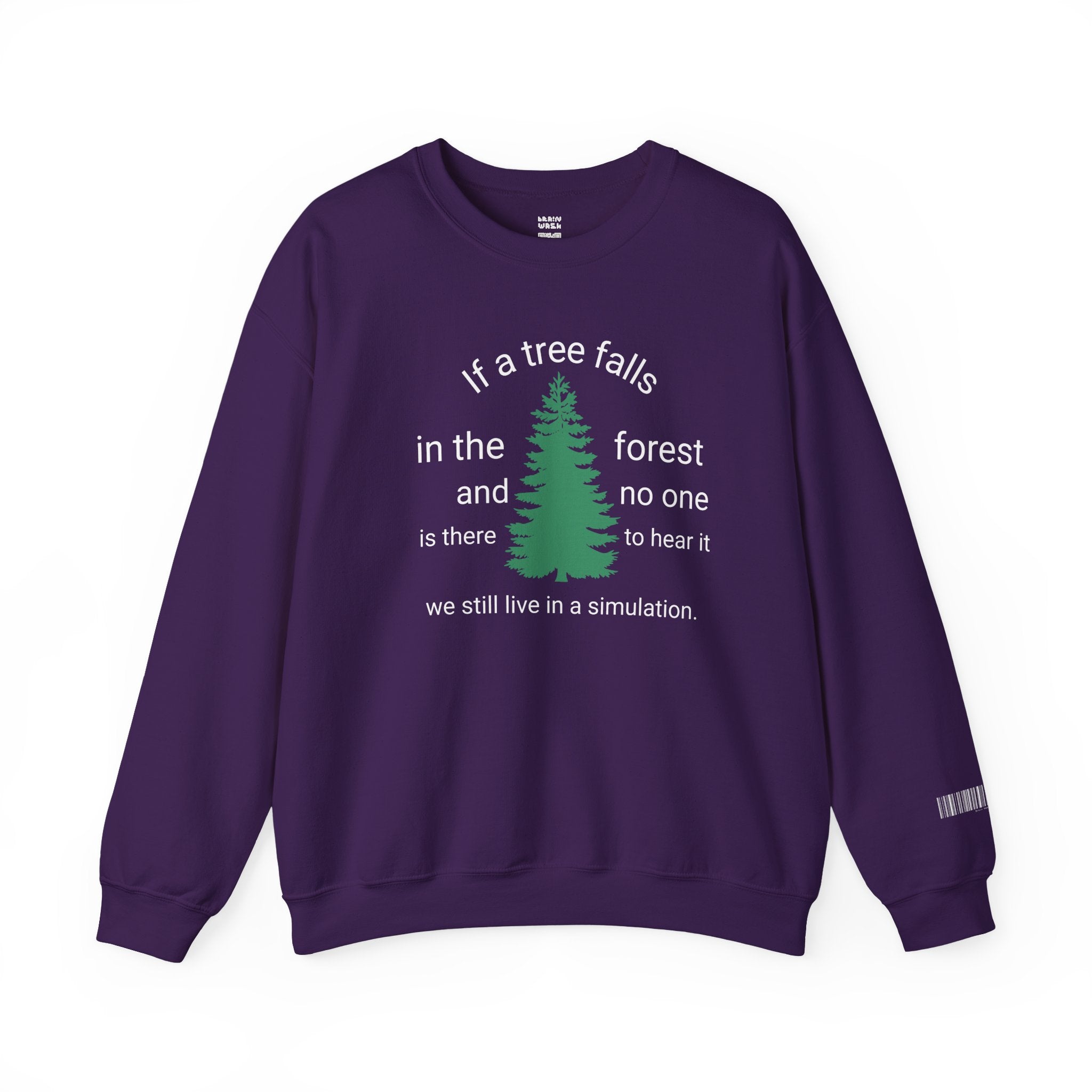 A Tree Falls In The Forest Sweatshirt