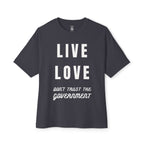 Live Love Don’t Trust The Government Oversized Tee