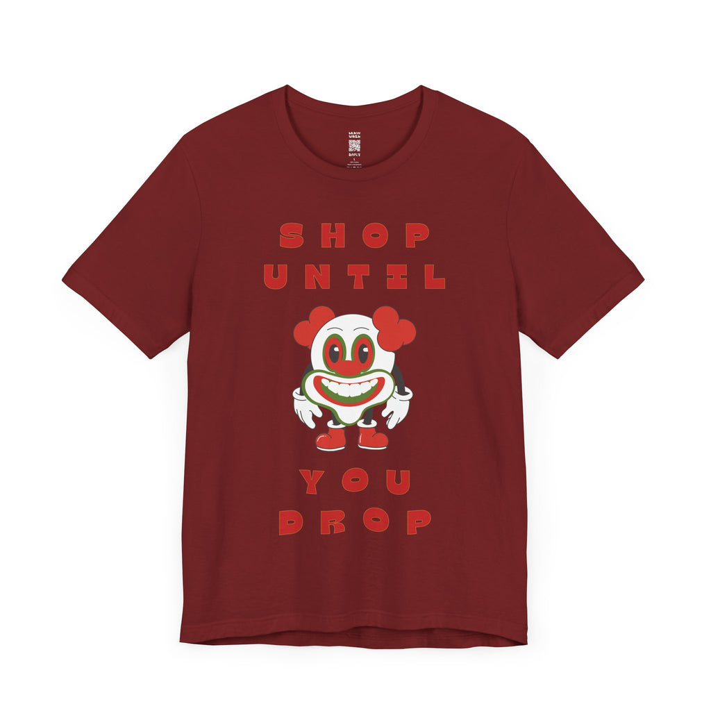 Shop Until You Drop Tee