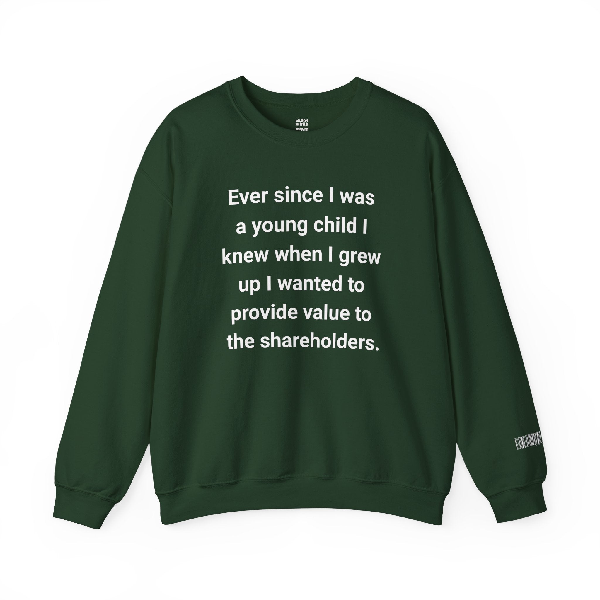 Value To The Shareholders Sweatshirt
