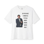 Do You Have 5 Minutes Oversized Tee