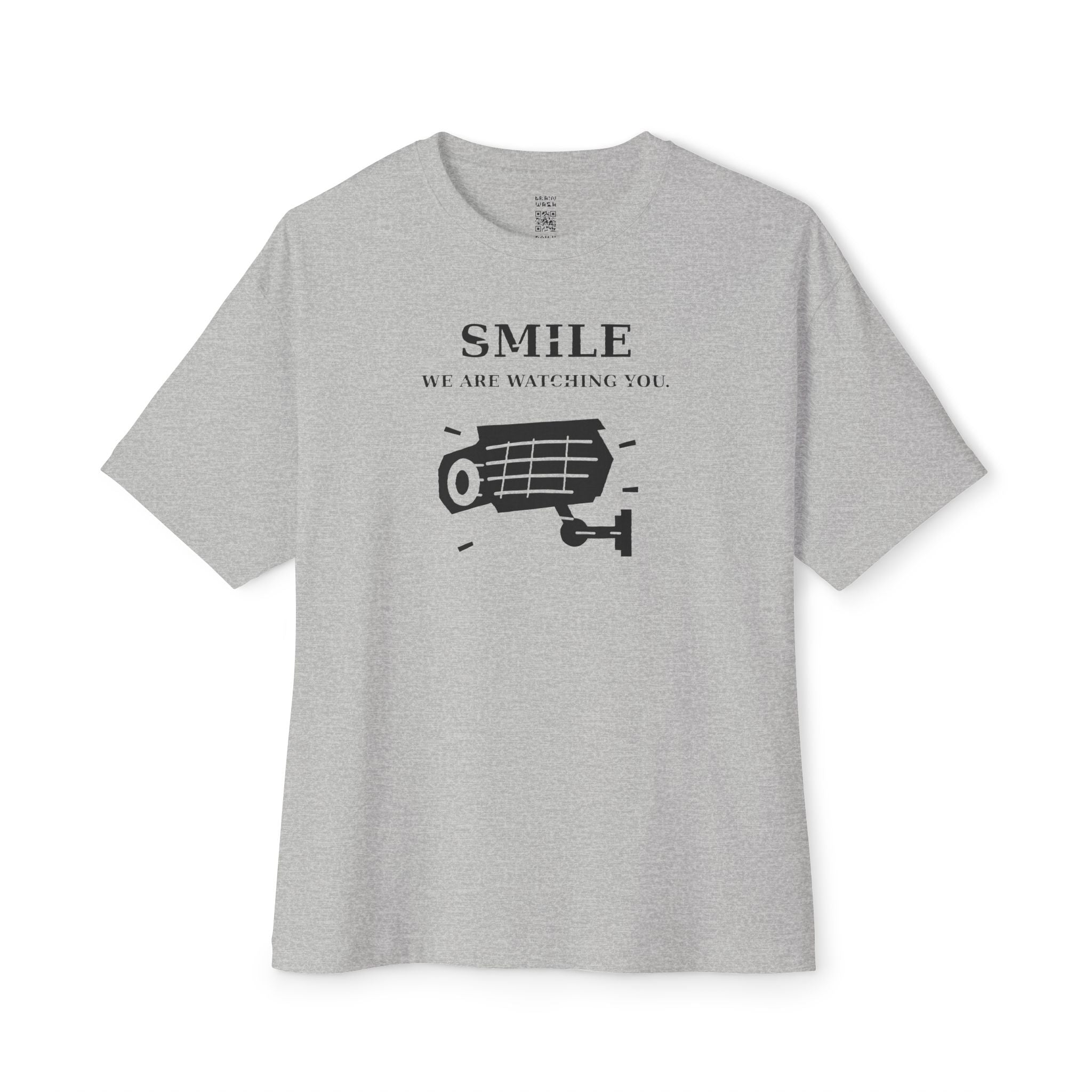 Smile We Are Watching You Oversized Tee