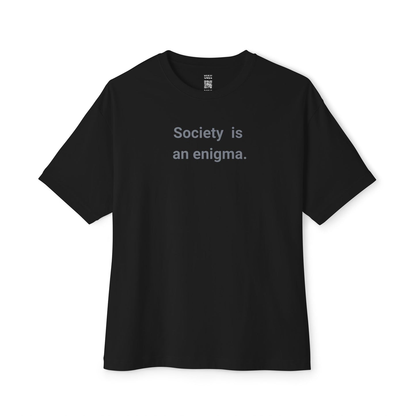 Society Is An Enigma Oversized Tee