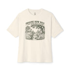 Imagine How Nice Babbling Brook Oversized Tee