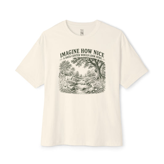 Imagine How Nice Babbling Brook Oversized Tee