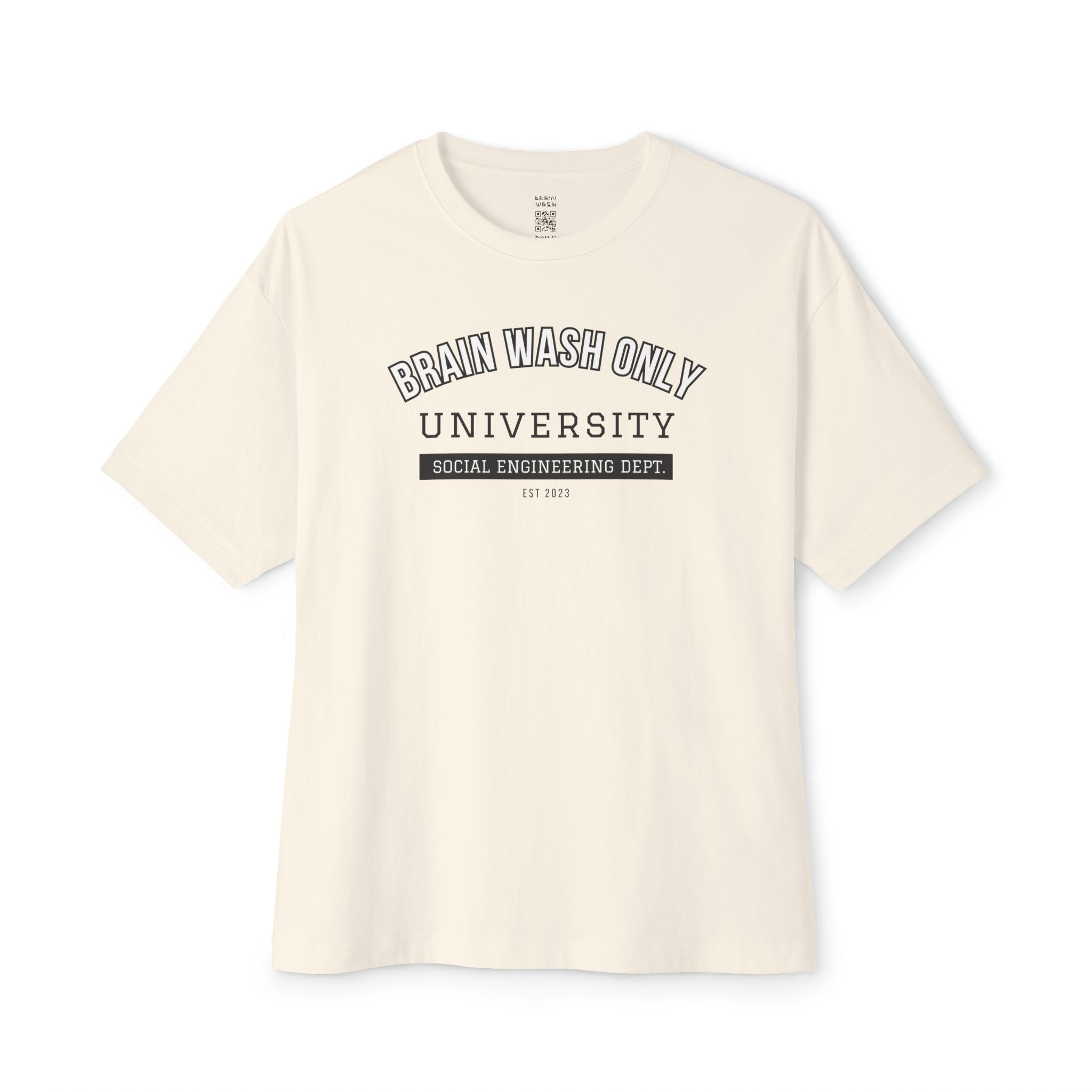 Brain Wash Only University Social Engineering Dept Oversized Tee