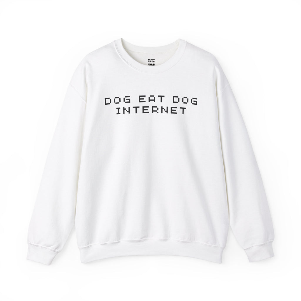 Dog Eat Dog Internet Sweatshirt