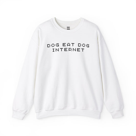 Dog Eat Dog Internet Sweatshirt