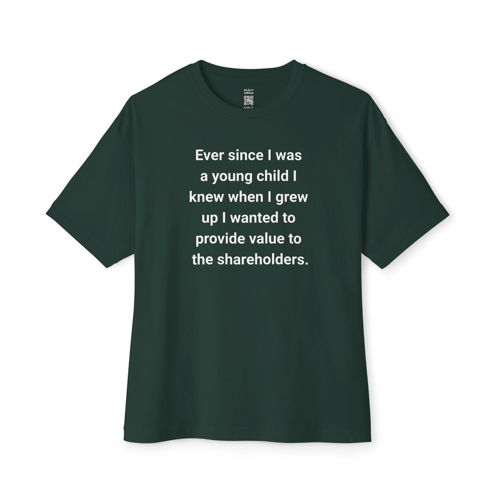 Provide Value To The Shareholders Oversized Tee