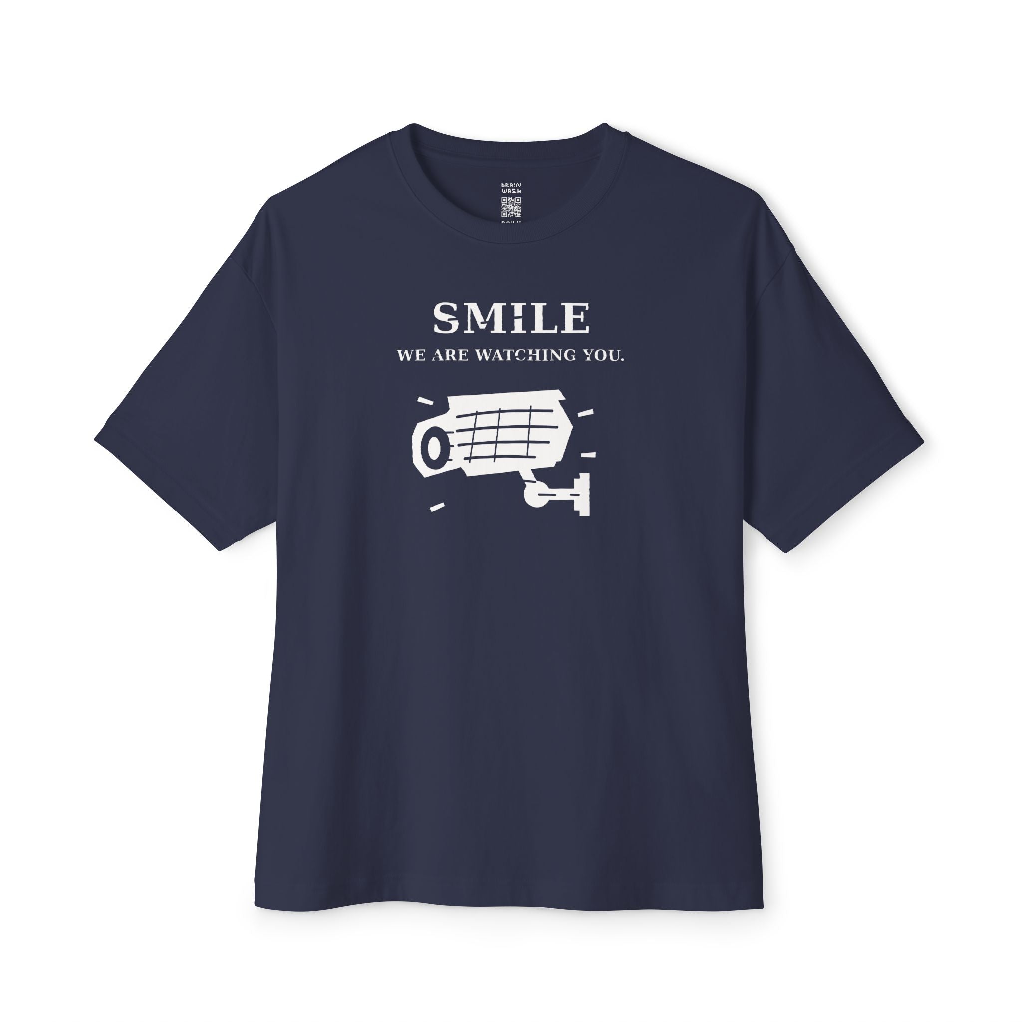 Smile We Are Watching You Oversized Tee