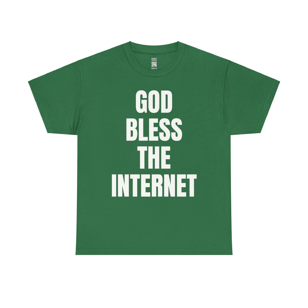 God Bless The Internet T-Shirt