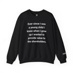 Value To The Shareholders Sweatshirt