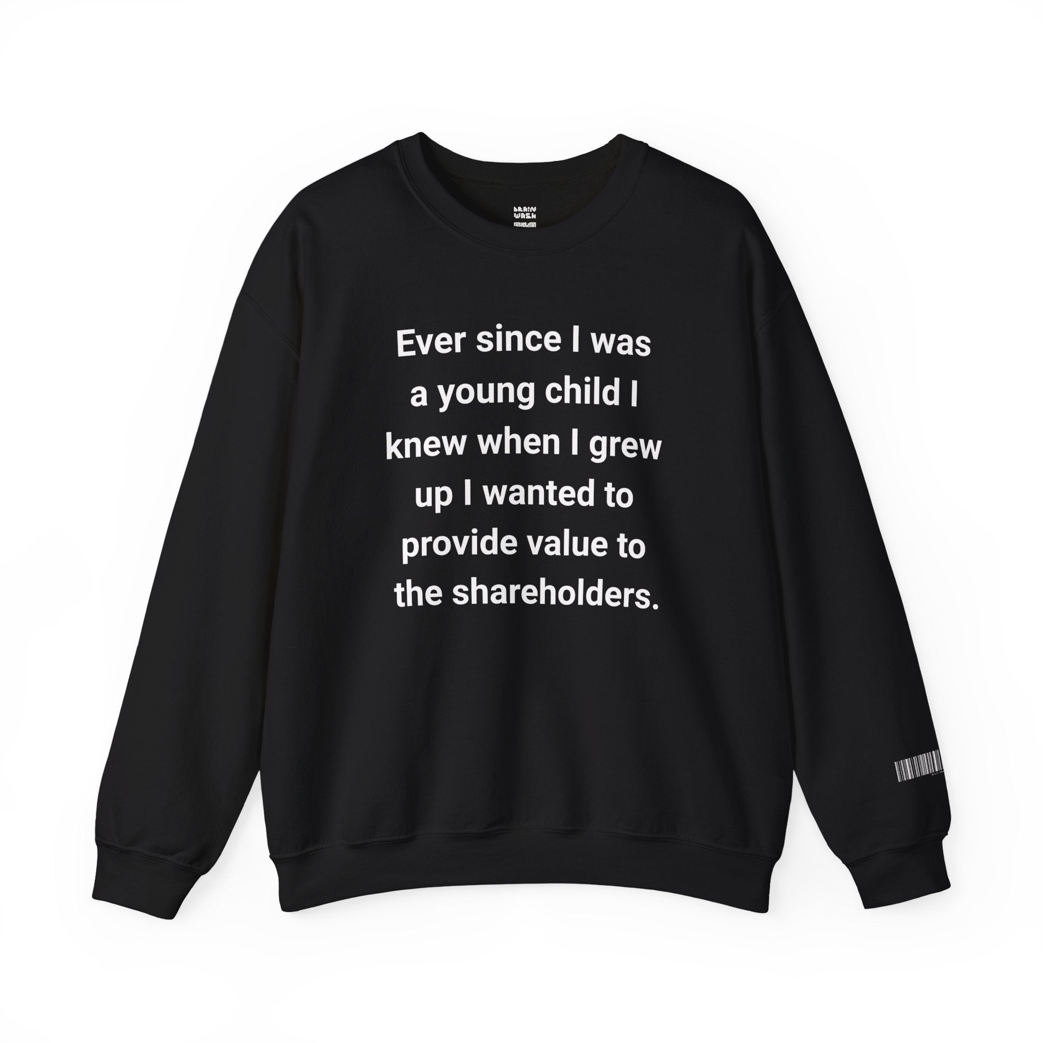Value To The Shareholders Sweatshirt
