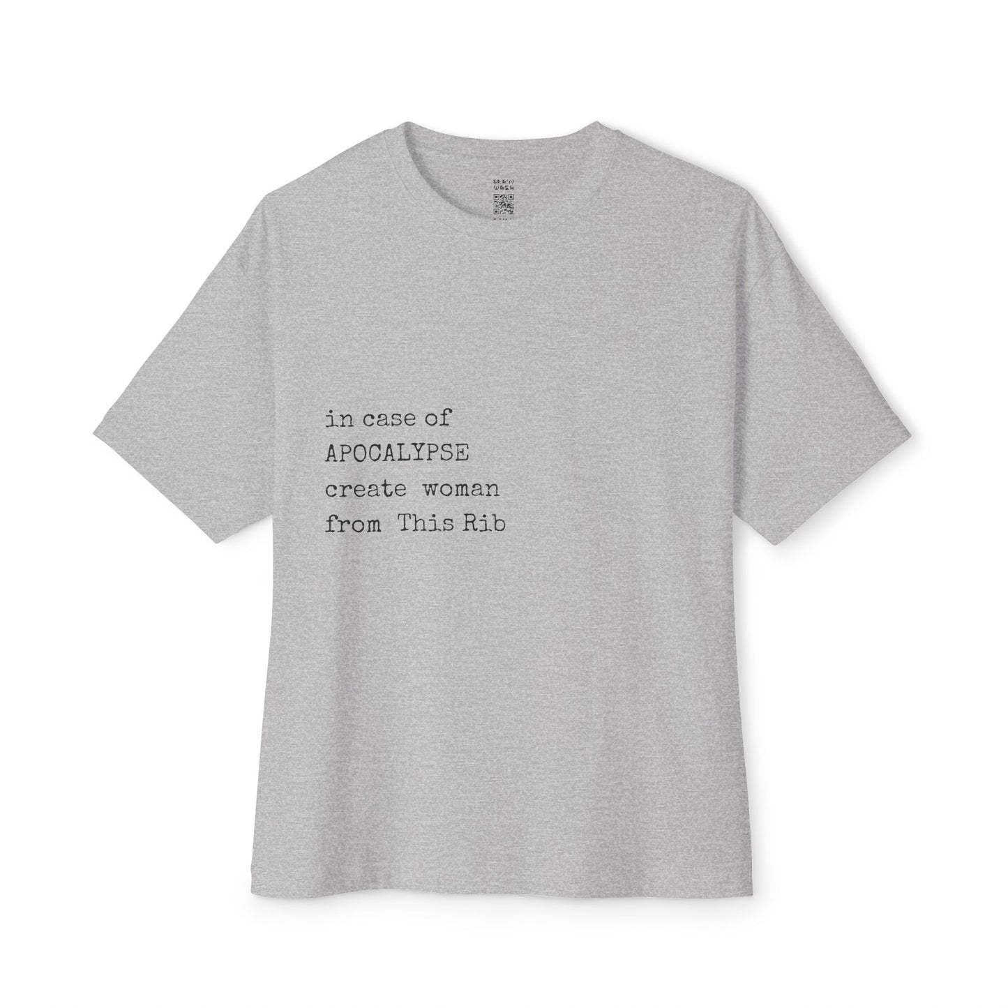 In Case of Apocalypse Create Woman From This Rib Oversized Tee