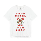 Shop Until You Drop Tee