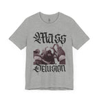 Mass Delusion T-Shirt