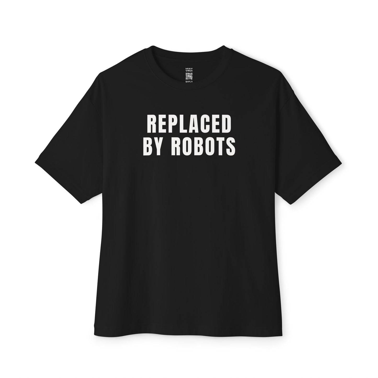 Replaced By Robots Oversized Tee
