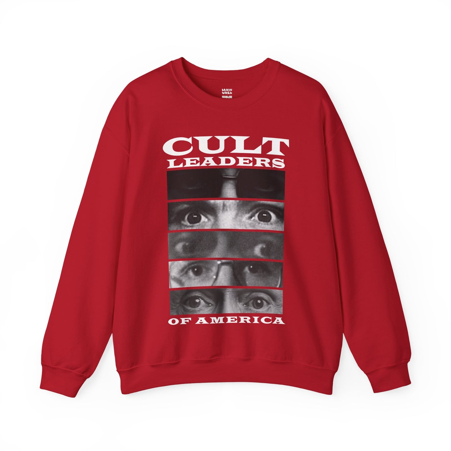 Cult Leaders of America Sweatshirt