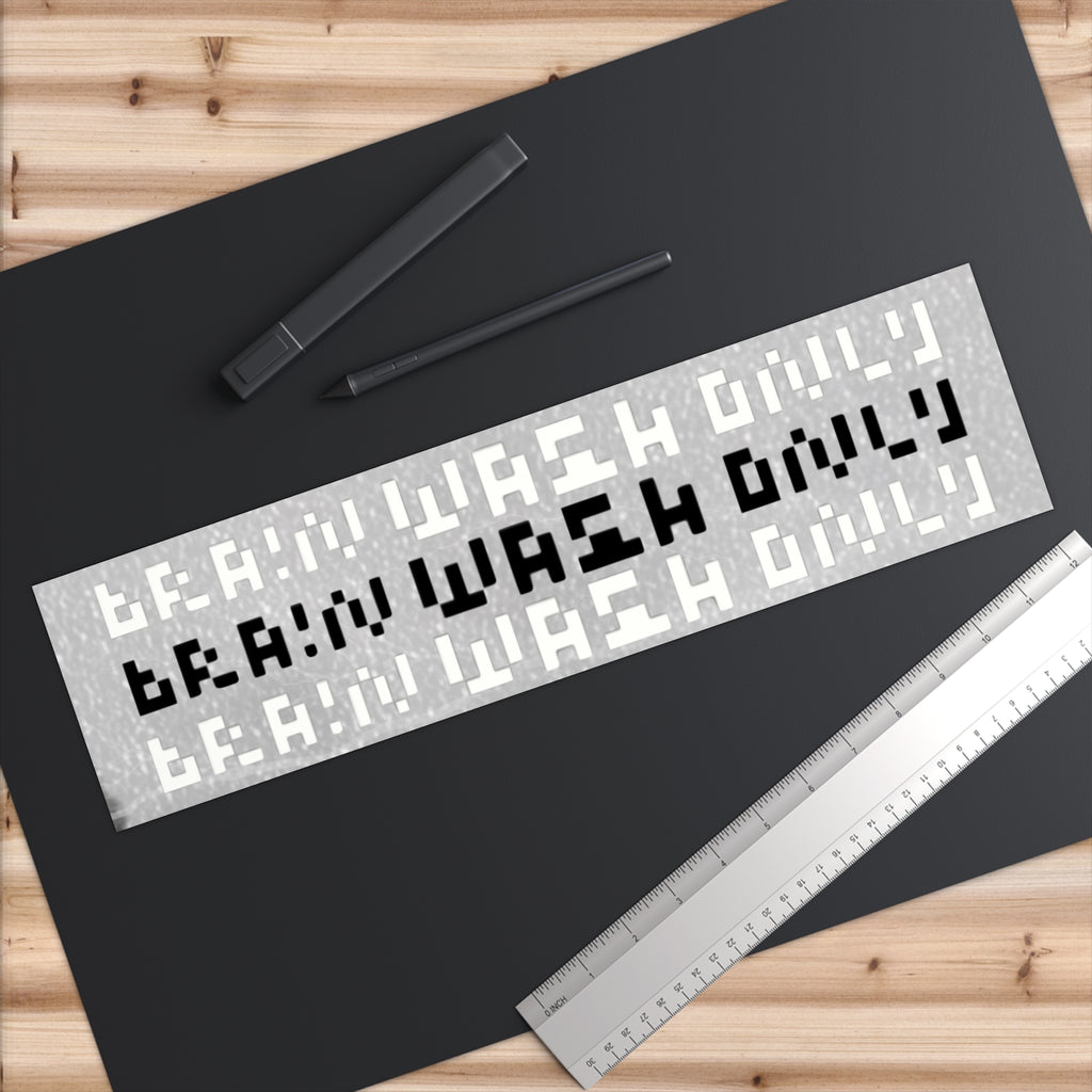 Brain Wash Only Brutal Cold Bumper Sticker