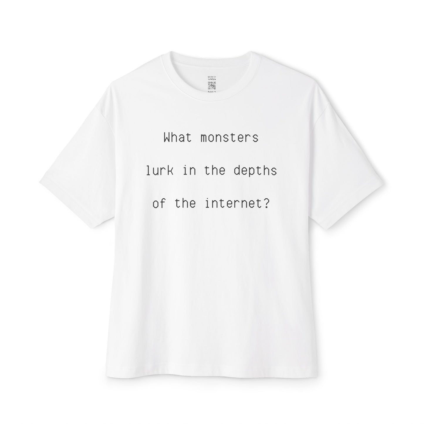 What Monsters Lurk Oversized Tee