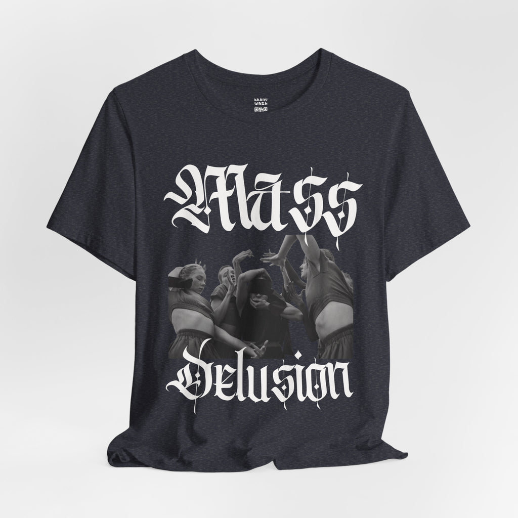 Mass Delusion T-Shirt