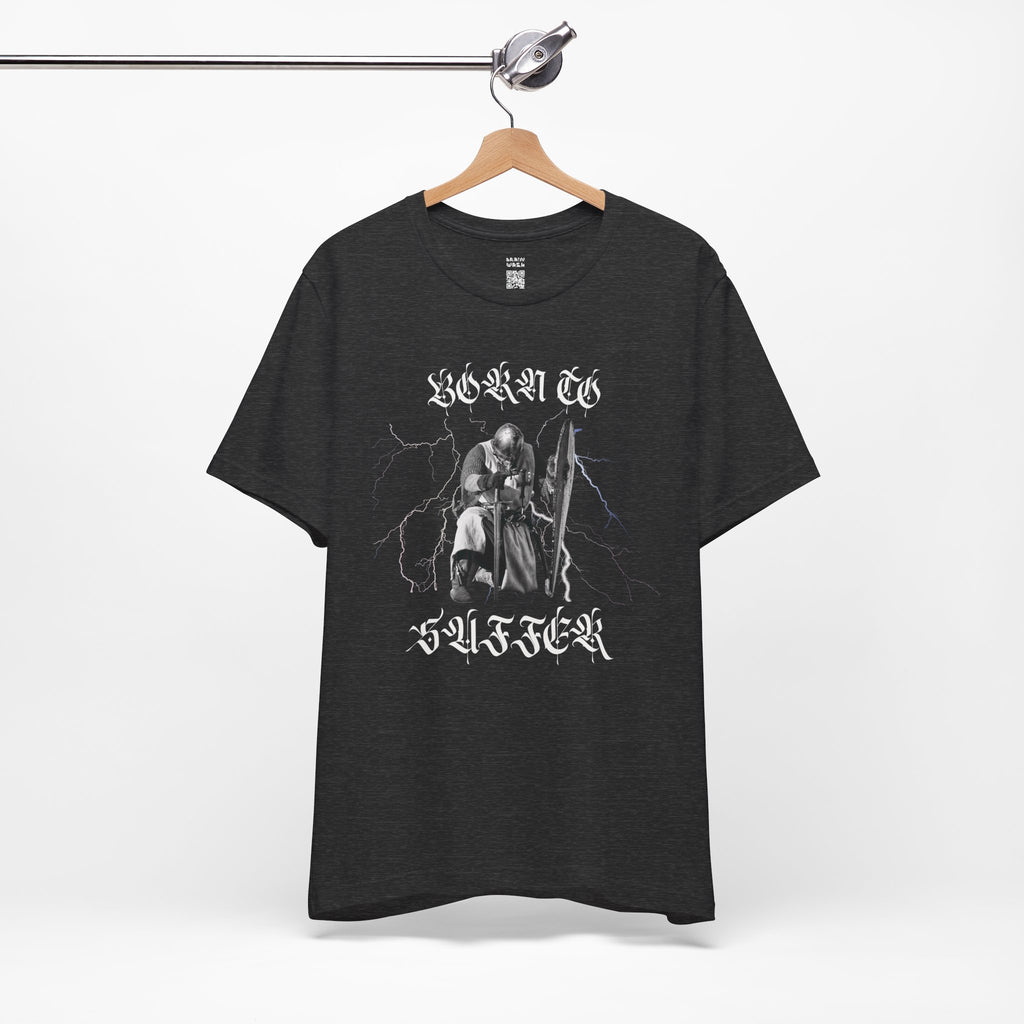 Born To Suffer Knight T-Shirt
