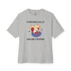 Chronically Online Person Oversized Tee