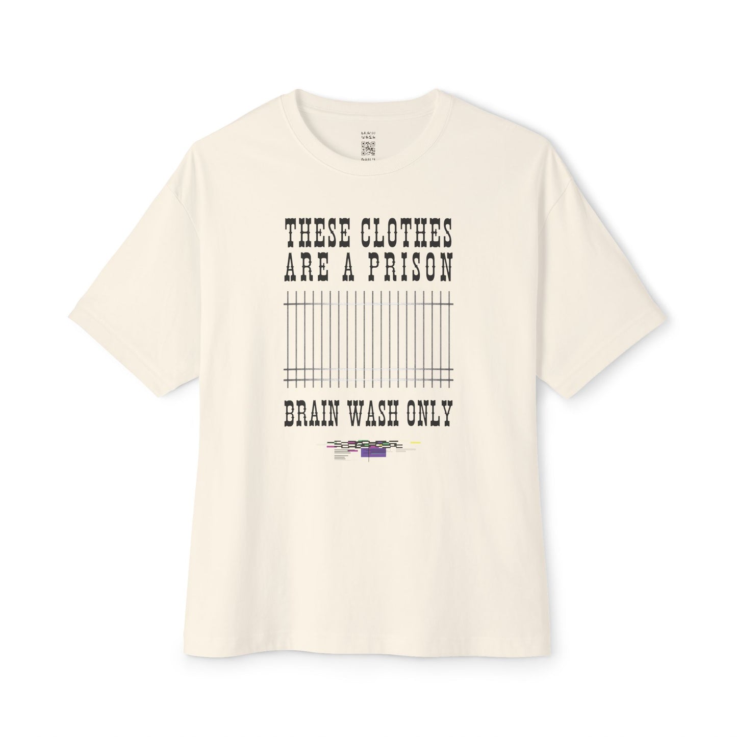 These Clothes Are A Prison Oversized Tee