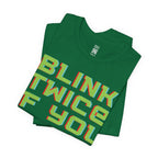 Blink Twice If You Dont Exist T-Shirt