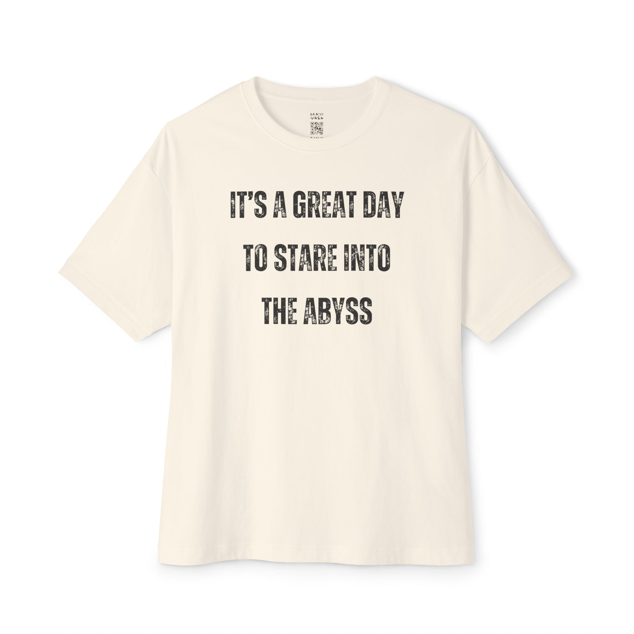 Great Day To Stare Into The Abyss Oversized Tee