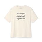 Statistically Significant Reality Oversized Tee
