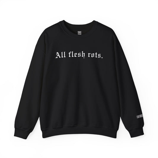 All Flesh Rots Sweatshirt
