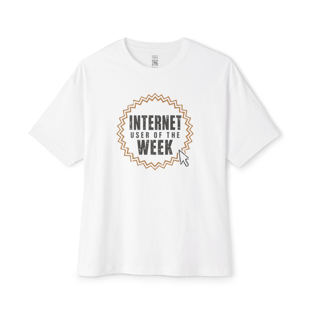Internet User Of The Week Oversized Tee