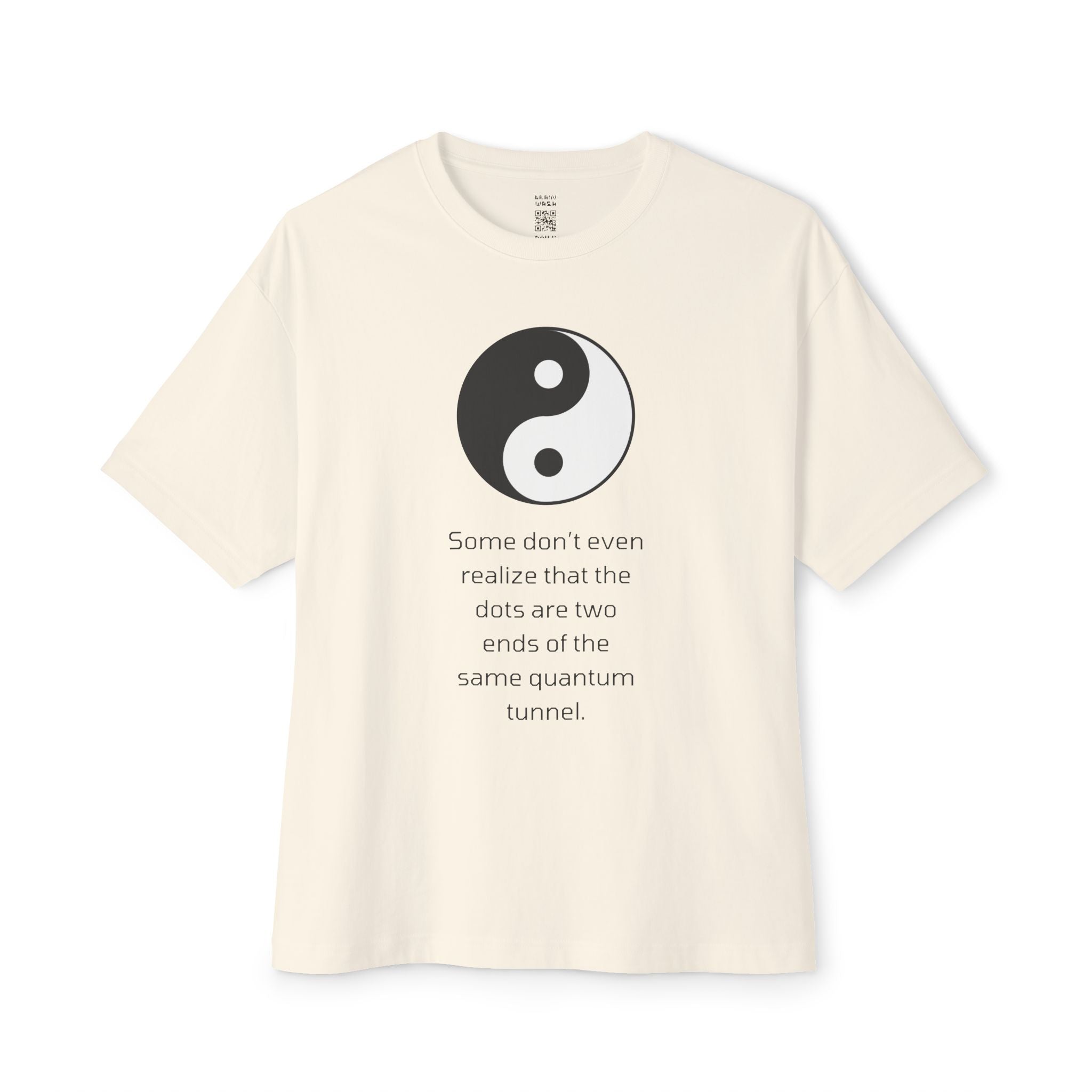 Two Ends Of The Same Quantum Tunnel Oversized Tee