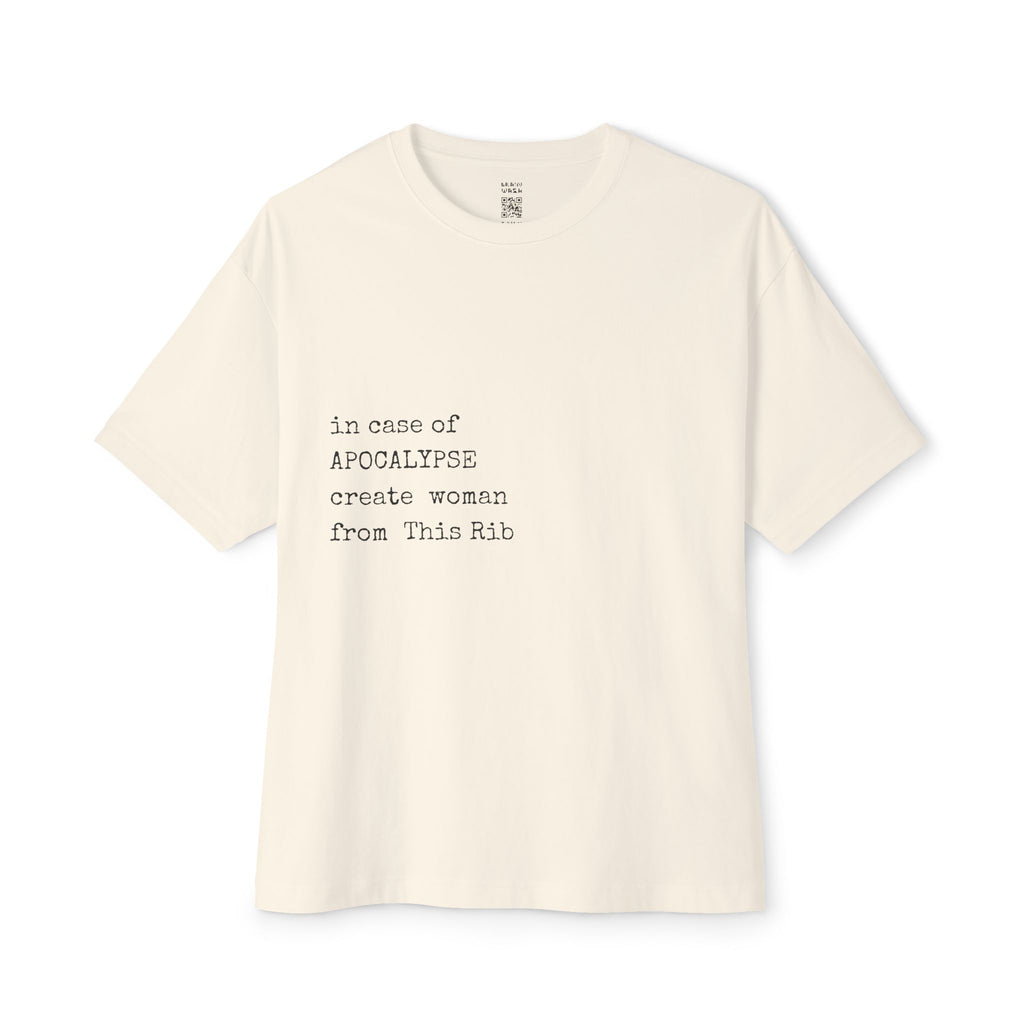 In Case of Apocalypse Create Woman From This Rib Oversized Tee