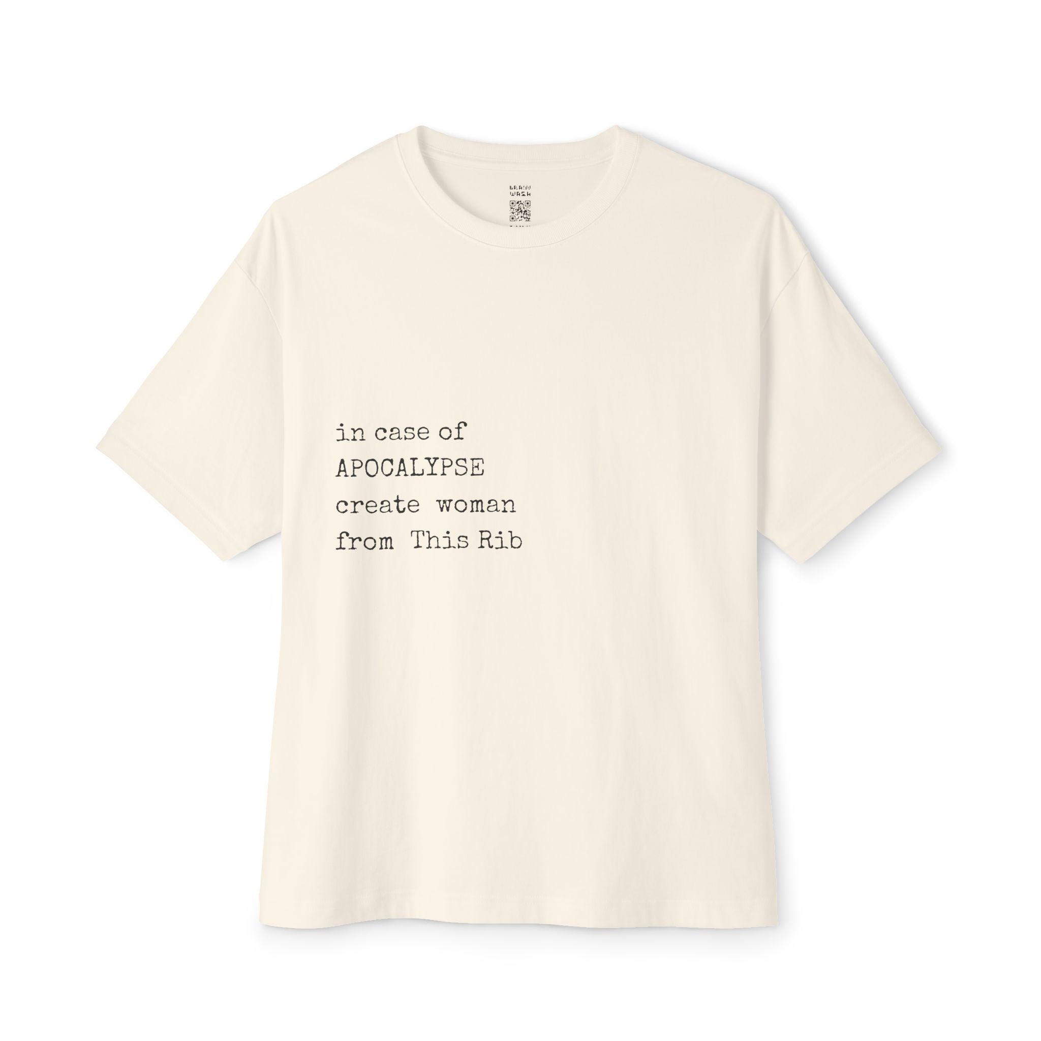 In Case of Apocalypse Create Woman From This Rib Oversized Tee