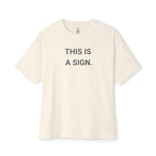 This Is A Sign Oversized Tee