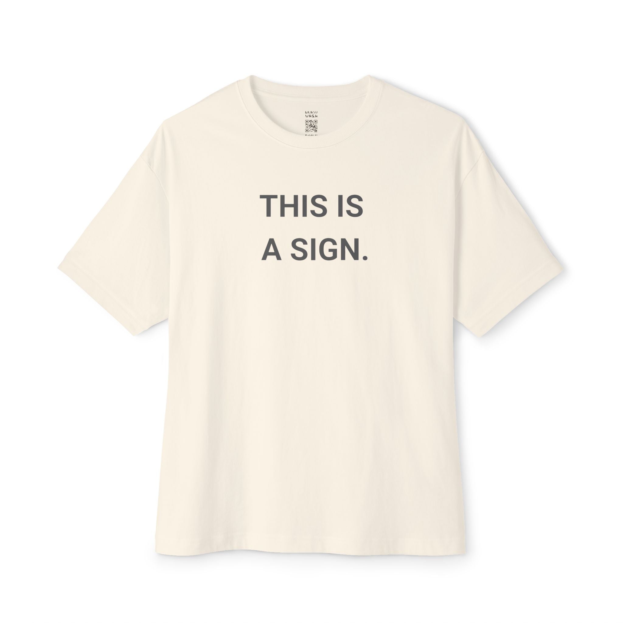 This Is A Sign Oversized Tee