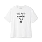 The Void Waits For You Oversized Tee