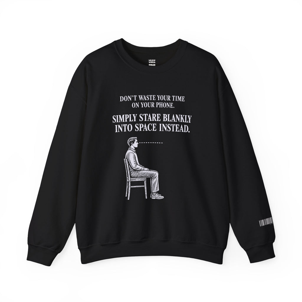 Stare Blankly Sweatshirt