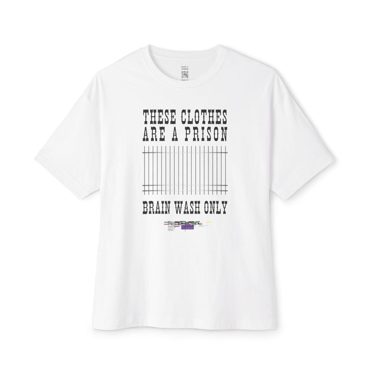 These Clothes Are A Prison Oversized Tee