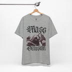 Mass Delusion T-Shirt